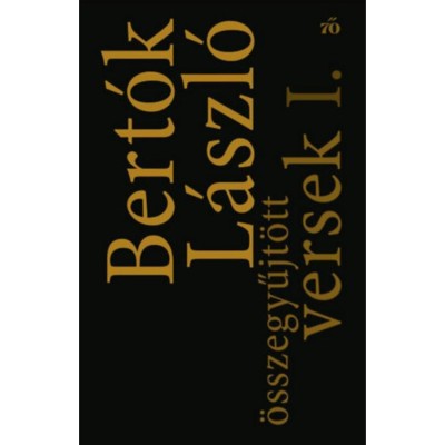 &amp;Ouml;sszegyűjt&amp;ouml;tt versek I- II. - (1947-2020) - Bert&amp;oacute;k L&amp;aacute;szl&amp;oacute; foto