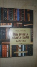Din istoria si arta cartii. Lexicon- Virgil Olteanu
