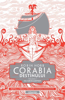 Robin Hobb - Corabia destinului ( Vol. 1 : Cea care isi aminteste ) foto
