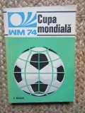 I. Goga &ndash; Cupa Mondiala 1974