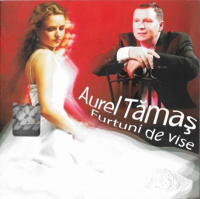 CD Aurel Tămaș &amp;lrm;&amp;ndash; Furtuni De Vise in tipla foto
