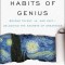The Hidden Habits of Genius: Beyond Talent, Iq, and Grit--Unlocking the Secrets of Greatness