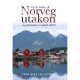 Norv&eacute;g utakon - Kalandoz&aacute;sok a fjordok k&ouml;z&ouml;tt - Zelei Anna