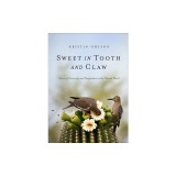 Sweet in Tooth and Claw: Stories of Generosity and Cooperation in the Natural World