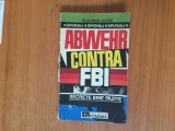 K4 Vladimir Alexe - Abwehr contra FBI. Secrete bine păzite