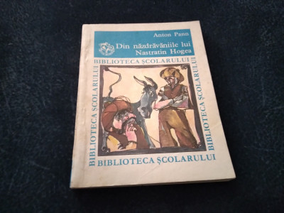 ANTON PANN - DIN NAZDRAVANIILE LUI NASTRATIN HOGEA BIBLIOTECA SCOLARULUI foto