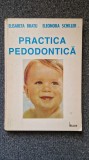 PRACTICA PEDODONTICA - Bratu, Schiller