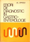 ERORI DE DIAGNOSTIC IN GASTRO-ENTEROLOGIE-AL. OPROIU-275928