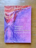 Indrumari pentru o educatie ezoterica, de Rudolf Steiner
