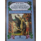 CELE MAI FRUMOASE POVESTI MITOLOGICE-H.-S. BRES-232270