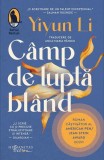 C&acirc;mp de luptă bl&acirc;nd roman beletristica Yiyun Li paperback brosat Humanitas Fiction
