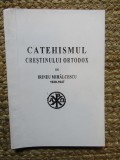 CATEHISMUL CRESTINULUI ORTODOX - IRINEU MIHALCESCU