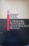 CALATORIILE RENASTERII SI NOI STRUCTURI LITERARE-EDGAR PAPU-338514