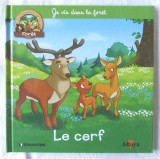 &quot;Les animaux de la FOR&Ecirc;T - Le cerf&quot;. Animalele padurii - CERBUL. DeAGOSTINI, 2018. Carte noua, Alta editura