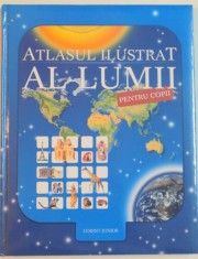 ATLASUL ILUSTRAT AL LUMII PENTRU COPII , ILUSTRATII DE GARY HINCKS SI STEVE NOON , 2009 foto