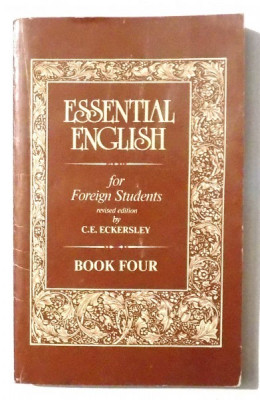 ESSENTIAL ENGLISH FOR FOREIGN STUDENTS by C.E. ECKERSLEY, BOOK FOUR , 1993 foto