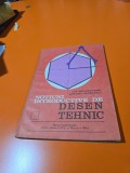 NOTIUNI INTRODUCTIVE DE DESEN TEHNIC - ILIE NEGOMIREANU ADRIANA GEORGESCU 1980