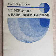 Lucrări practice de depanare a radioreceptoarelor - Lucian Cipere, Ioan Papiniu