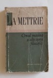 LA METTRIE - OMUL MASINA SI ALTE OPERE FILOZOFICE 1961