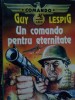 Guy Lespig - Un comando pentru eternitate (Editia: 1993)
