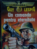 Guy Lespig - Un comando pentru eternitate (editia 1993)
