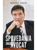 Cumpara ieftin Spovedania unui avocat/Marian Nazat