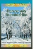 Durerea este in sufletul tau. Manual pentru invatarea limbajului stresurilor - Luule Viilma