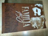 [Revista] Familia 150 [de ani de la infiintare] - Florin Ardelean; Ioan Laza (coordonatori), (Editura Universitatii din Oradea, 2015)