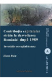 Contributia capitalului strain la dezvoltarea Romaniei dupa 1989 - Elena Rusu
