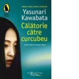 Calatorie catre curcubeu - Yasunari Kawabata, George Sipos