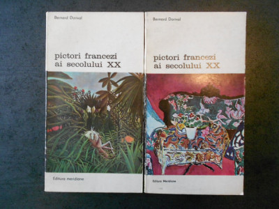 BERNARD DORIVAL - PICTORI FRANCEZI AI SECOLULUI XX 2 volume foto