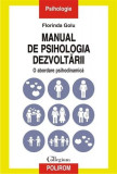 Manual de psihologia dezvoltarii | Florinda Golu, Polirom