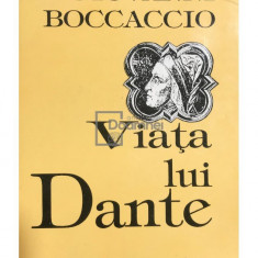 Giovanni Boccaccio - Viața lui Dante (editia 1994)