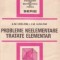 Probleme neelementare tratate elementar (Editia a doua, traducere din limba rusa)