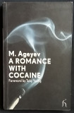 M. Ageyev - A Romance with Cocaine (Romanul Cocainei) Agheev junkie cocaina cult, Polirom