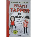 FRATII TAPPER IN RAZBOI (UNUL IMPOTRIVA CELUILALT)-GEOFF RODKEY-237156