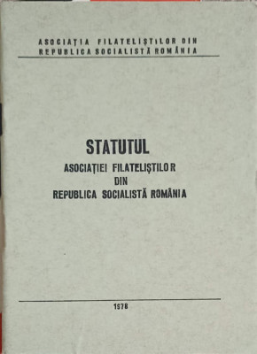 STATUTUL ASOCIATIEI FILATERISTILOR DIN R.S. ROMANIA-ASOCIATIA FILATELISTILOR DIN ROMANIA foto