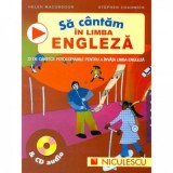 Sa cantam in limba engleza &amp;amp; CD audio - Helena McGregor