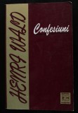 Henri Wald - Confesiuni (ed. Alexandru Singer)