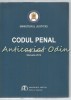 Codul Penal 2014: Legea 286/2009, Editie Oficiala - Monitorul Oficial, Bucuresti, ISBN 978-973-567-866-1