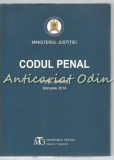 Codul Penal. Legea Nr.:286/2009; Editie Oficiala Februarie 2014