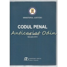 Codul Penal. Legea Nr.:286/2009; Editie Oficiala Februarie 2014