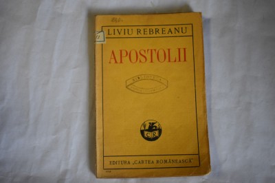 Liviu Rebreanu - Apostolii foto