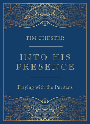Into His Presence: Praying with the Puritans foto