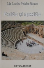 Politic si apolitic &ndash; Lia Lucia Petric Epure