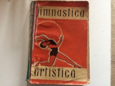 GIMNASTICA ARTISTICA editura tineretului cultura fizica si sport 1957 RPR 446 pagini sport hobby