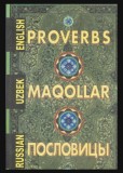Proverbs ed. trilingva engleza-rusa-uzbeca/ K.M. Karamatova, H.S. Karamatov