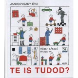 Te is tudod? - Janikovszky &Eacute;va
