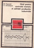 M. Popovici, V. Antonescu - Ghid pentru controlul statistic al calitatii