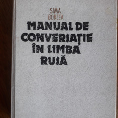 Manual de conversatie in limba rusa - Sima Borlea / R8P2F